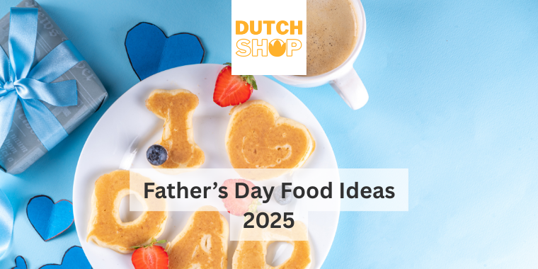 Father’s Day Food Ideas 2025