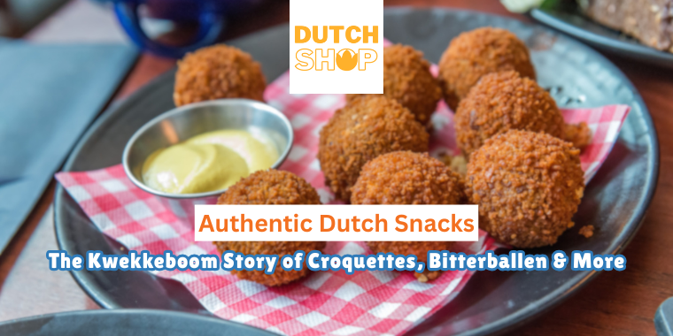 Authentic Dutch Snacks: The Kwekkeboom Story of Croquettes, Bitterballen & More
