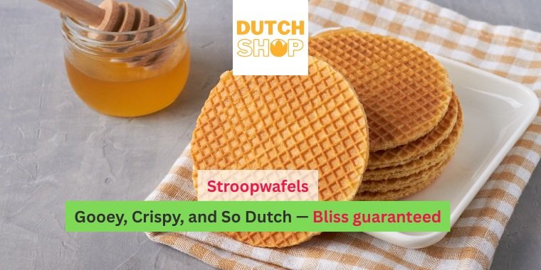 Stroopwafels: Gooey, Crispy, and So Dutch — bliss guaranteed.